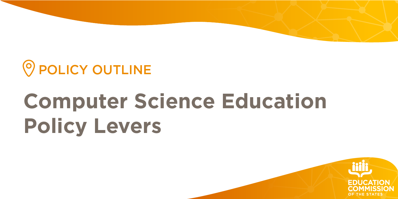 Computer Science Education Policy Levers - Education Commission of the ...